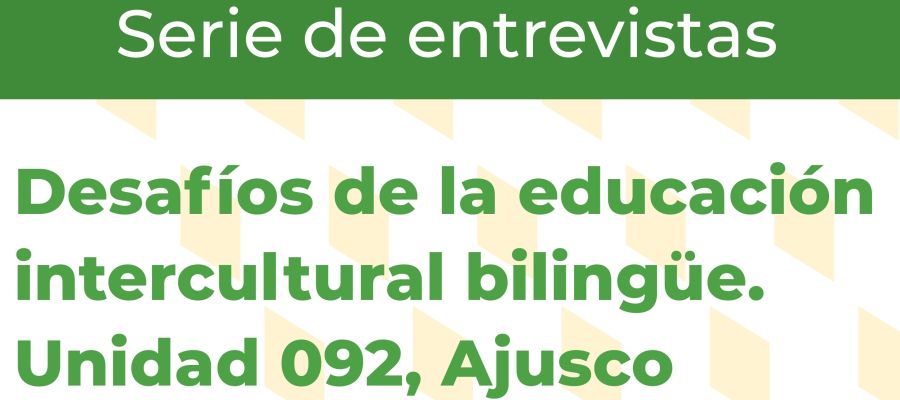 Serie de entrevistas Desafíos de la educación intercultural bilingüe