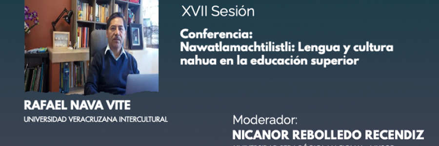 XVII Sesión del Seminario Bilingüismo y Educación Bilingüe Indígena